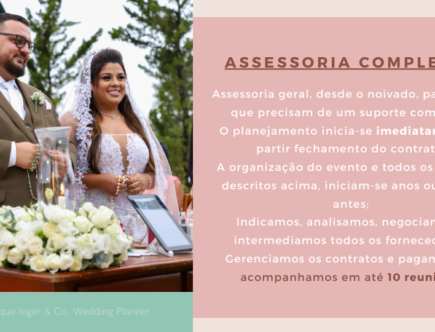 Assessoria geral, desde o noivado, para casais que precisam de um suporte completo.