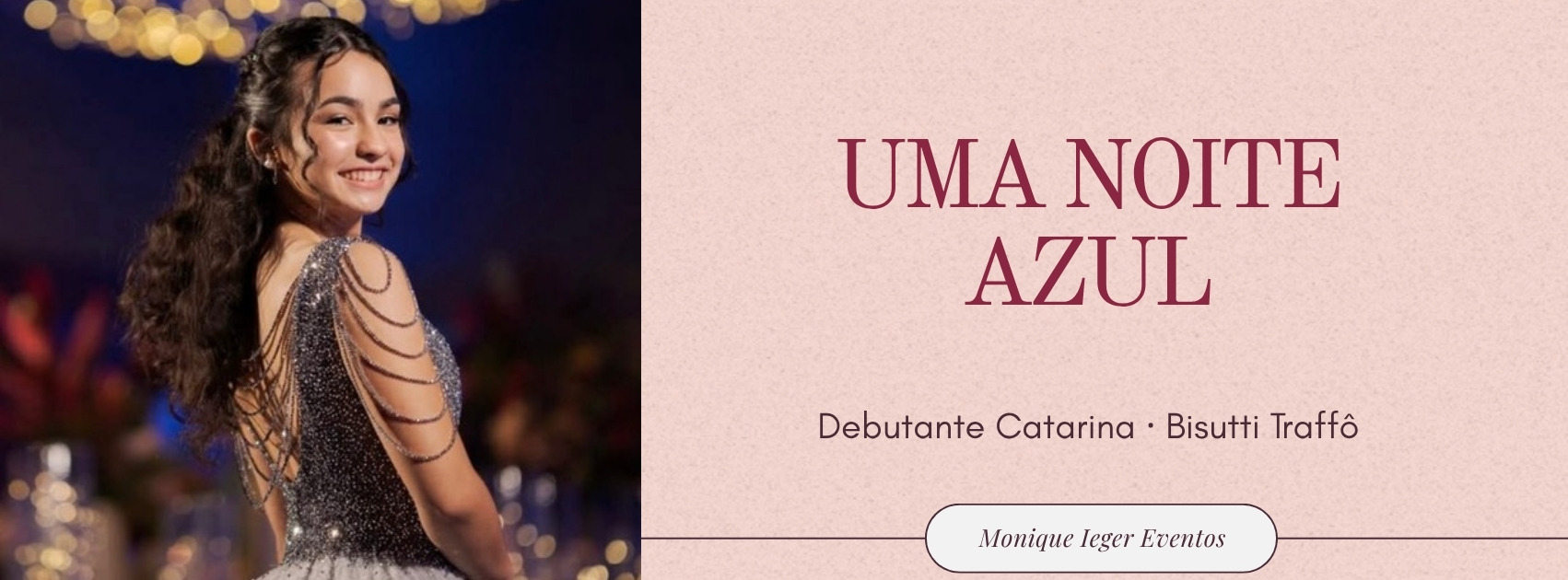 Uma noite azul: debutante Catarina no Bisutti Traffô